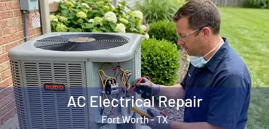  AC Electrical Repair Fort Worth - TX