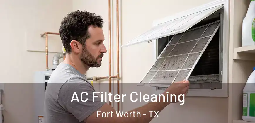 AC Filter Cleaning Fort Worth - TX