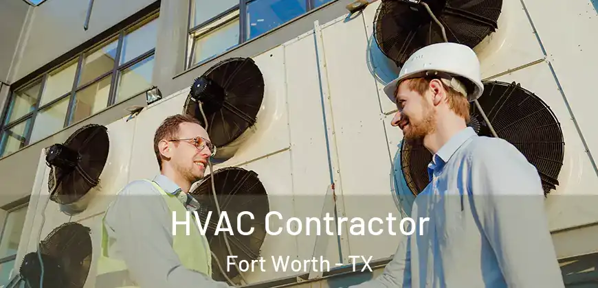 HVAC Contractor Fort Worth - TX
